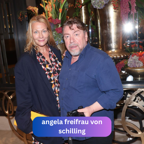 angela freifrau von schilling